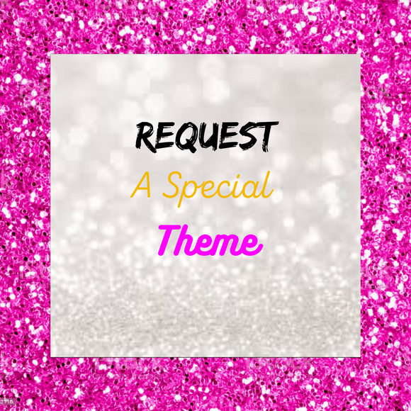 Request A Theme